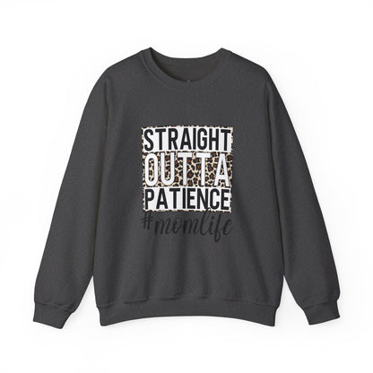Straight Outta Patience Mom Life Crewneck Sweatshirt, Cozy Sweatshirt for Moms, Perfect Gift for Mother's Day, Casual Wear for Moms, Trendy