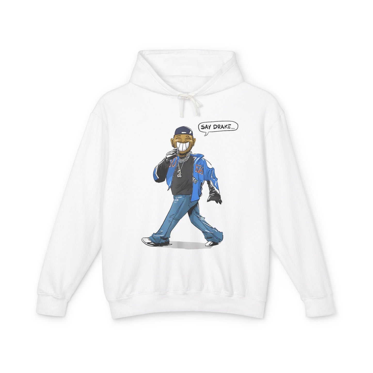 Say Drake Unisex Lightweight Hooded Sweatshirt, Comfy Hoodie for Music Lovers