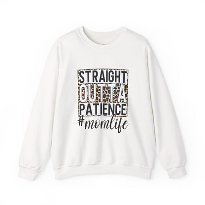 Straight Outta Patience Mom Life Crewneck Sweatshirt, Cozy Sweatshirt for Moms, Perfect Gift for Mother's Day, Casual Wear for Moms, Trendy