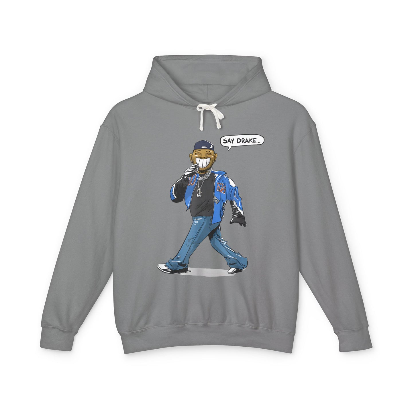 Say Drake Unisex Lightweight Hooded Sweatshirt, Comfy Hoodie for Music Lovers