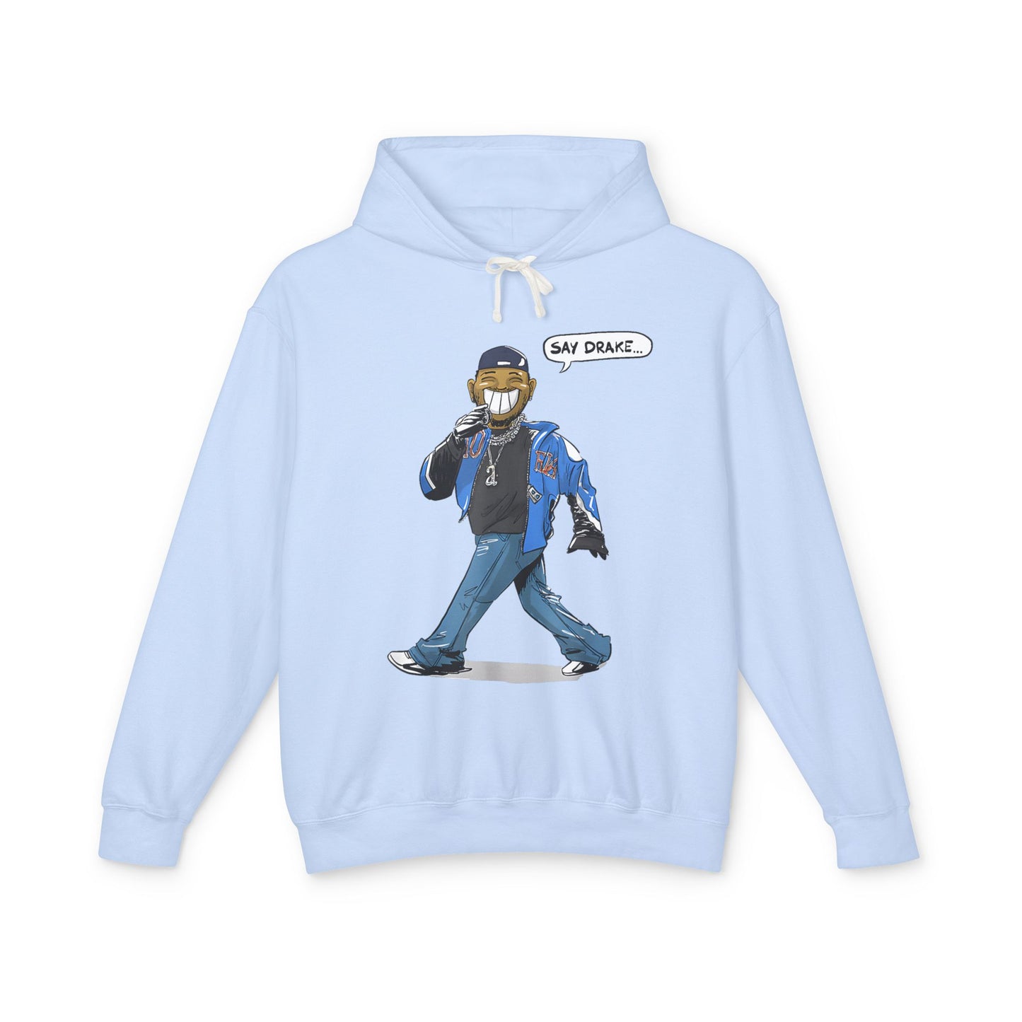 Say Drake Unisex Lightweight Hooded Sweatshirt, Comfy Hoodie for Music Lovers