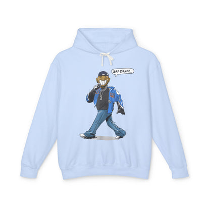 Say Drake Unisex Lightweight Hooded Sweatshirt, Comfy Hoodie for Music Lovers